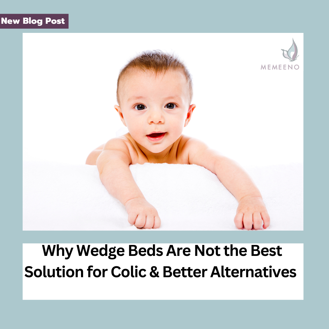Why Wedge Beds Are Not the Best Solution for Colic & Better Alternatives for Your Baby